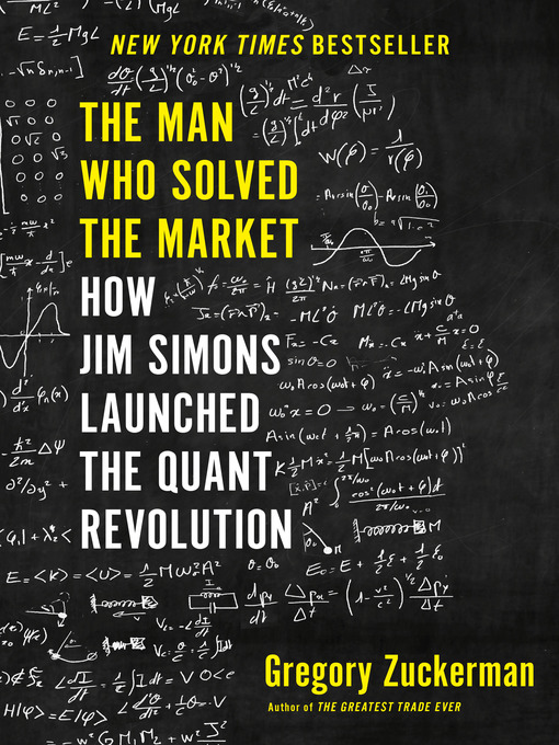 Title details for The Man Who Solved the Market by Gregory Zuckerman - Available